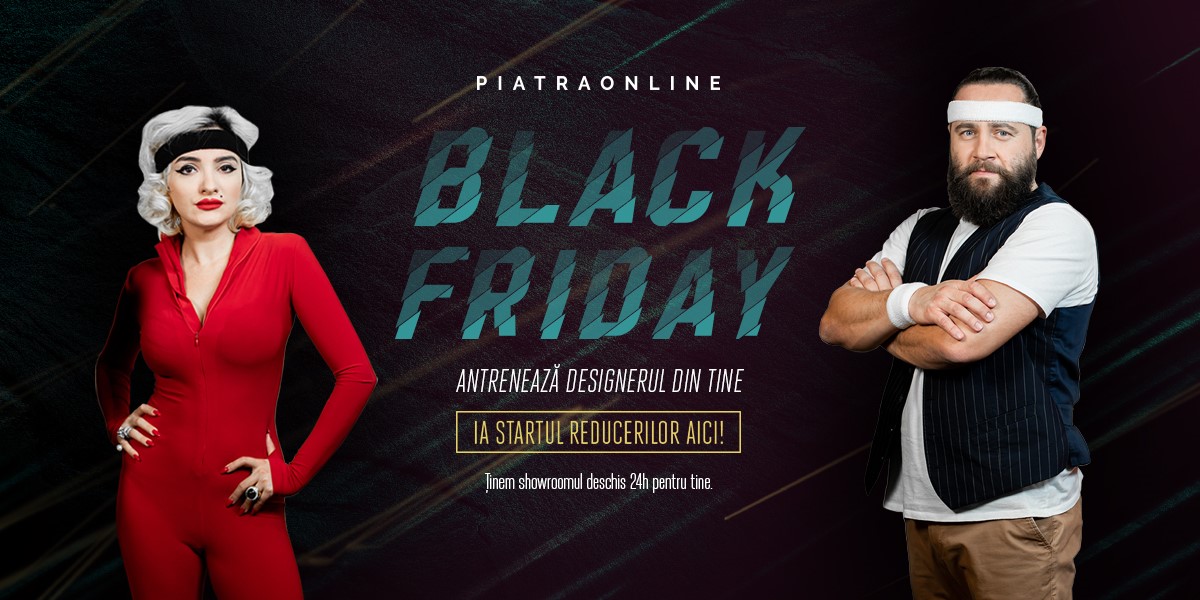 Economica net BLACK FRIDAY cu câştig XXL la PIATRAONLINE P