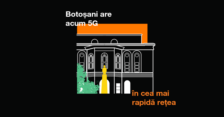 Economica.net – Rețeaua 5G/5G+ de la Orange este disponibilă de marți în Botoșani